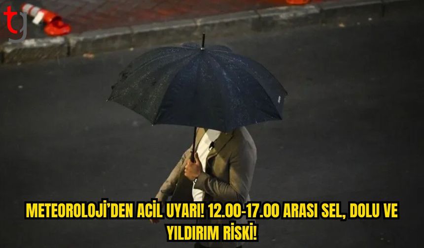 METEOROLOJİ’DEN KUVVETLİ YAĞIŞ UYARISI: SEL, DOLU VE YILDIRIM TEHLİKESİ!