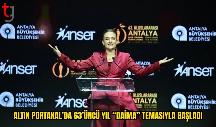 ALTIN PORTAKAL’DA 63’ÜNCÜ YIL: SİNEMA “DAİMA” TEMASIYLA BULUŞTU