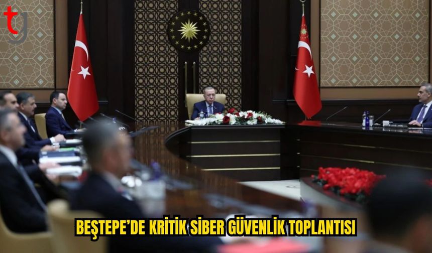 SİBER GÜVENLİK KURULU ERDOĞAN BAŞKANLIĞINDA TOPLANDI