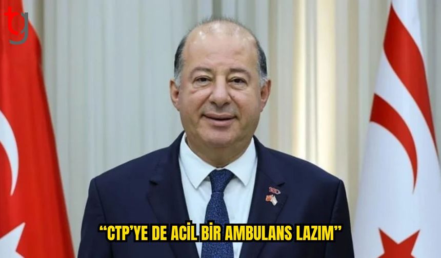 Dinçyürek’ten CTP’ye Ambulans Helikopter Eleştirisi: “Bu Anlayışa da Ambulans Gerekli”