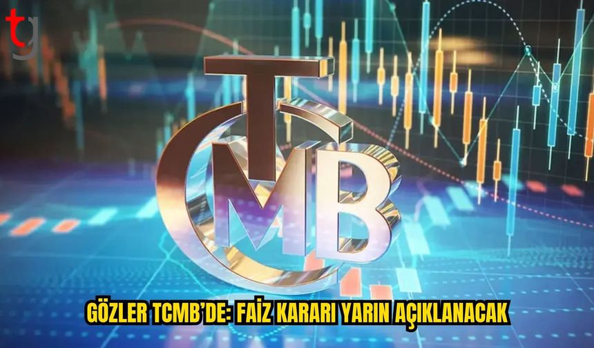 TCMB’nin Faiz Kararı Yarın Açıklanacak: Beklenti 100 Baz Puan İndirim