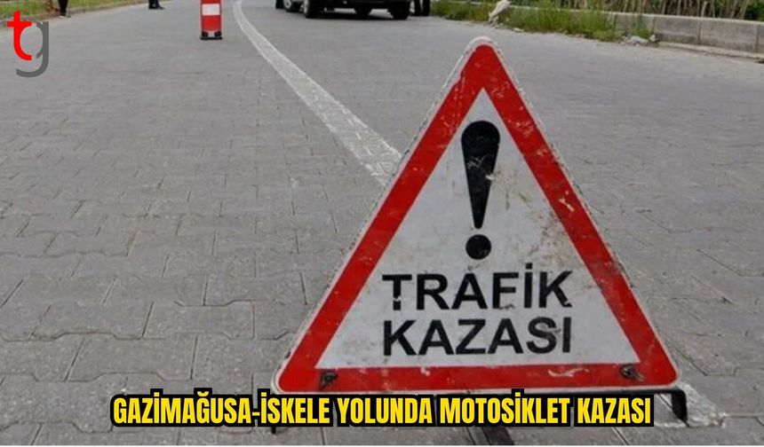 GAZİMAĞUSA-İSKELE ANAYOLUNDA KAZA: MOTOSİKLET SÜRÜCÜSÜ YARALANDI