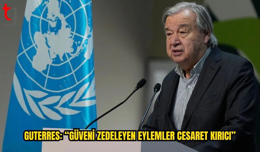 Guterres’ten Erhürman’a Yanıt: “Güveni Zedeleyen Eylemler Cesaret Kırıcı”