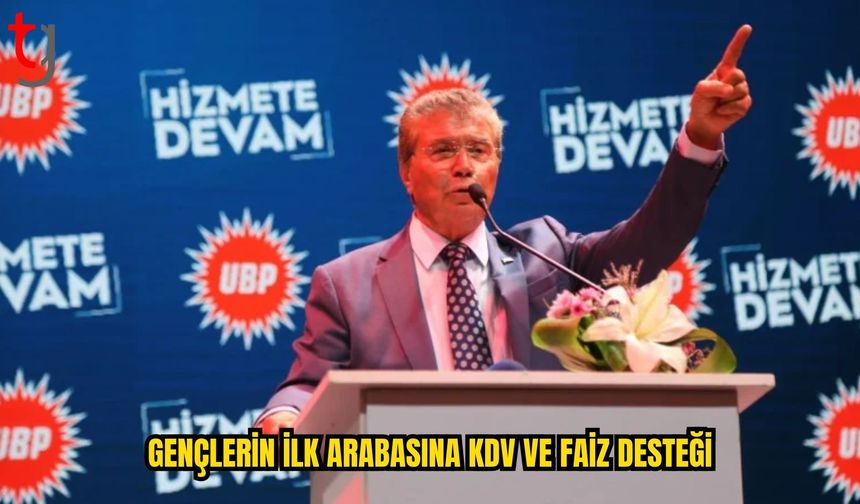 ÜSTEL’DEN GENÇLERE “İLK ARABAM” DESTEĞİ: KDV SIFIRLANACAK, FAİZE DESTEK VERİLECEK