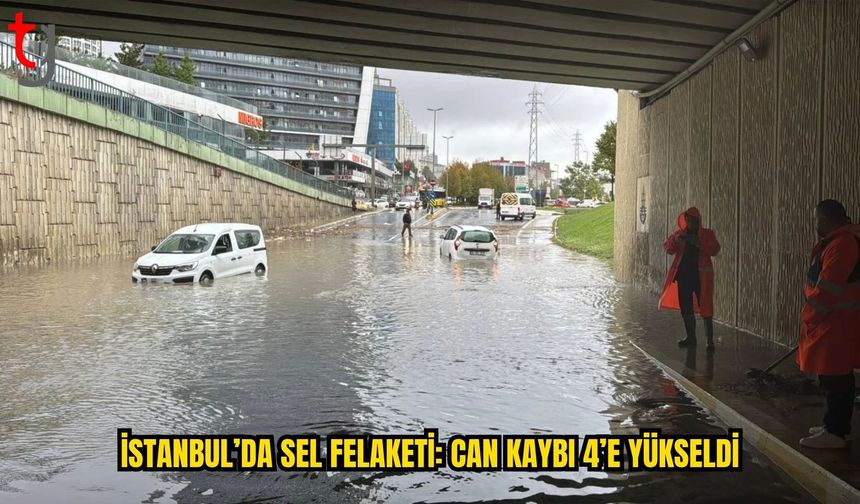 İstanbul’daki Sel Felaketinde Can Kaybı 4’e Yükseldi