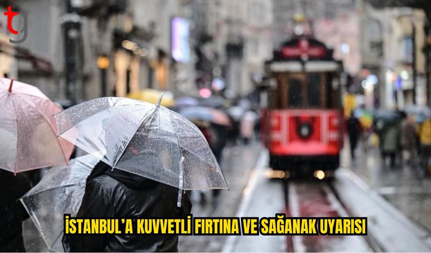 İstanbul İçin Kuvvetli Fırtına ve Sağanak Uyarısı