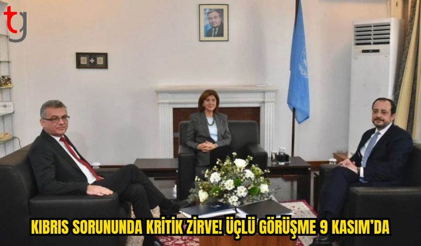 KIBRIS SORUNUNDA KRİTİK GÖRÜŞME: ERHÜRMAN, HRİSTODULİDİS VE HOLGUİN 9 KASIM’DA BULUŞUYOR