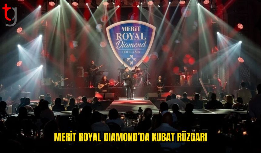 Kubat’tan Merit Royal Diamond’da Müzik Dolu Gece