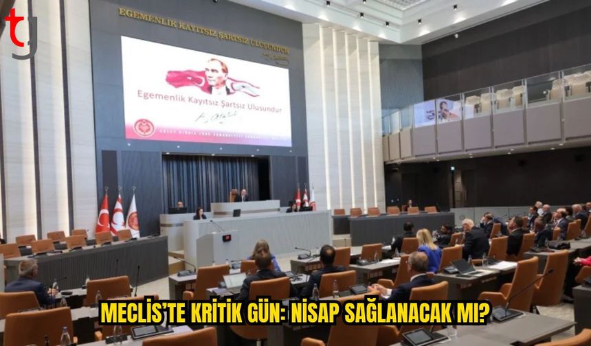 MECLİS’TE GÖZLER NİSAPTA: GENEL KURUL BUGÜN YENİDEN TOPLANMAYI DENEYECEK