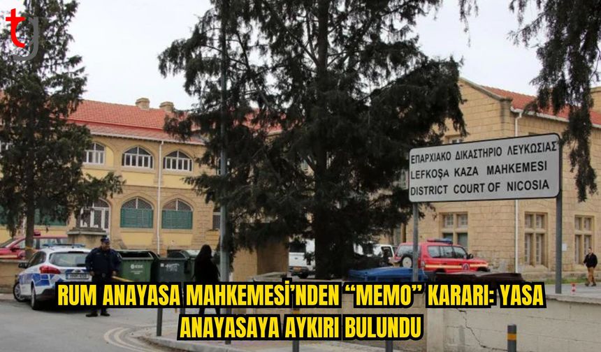 Rum Anayasa Mahkemesi’nden “MEMO” Kararı: Yasa Anayasaya Aykırı Bulundu