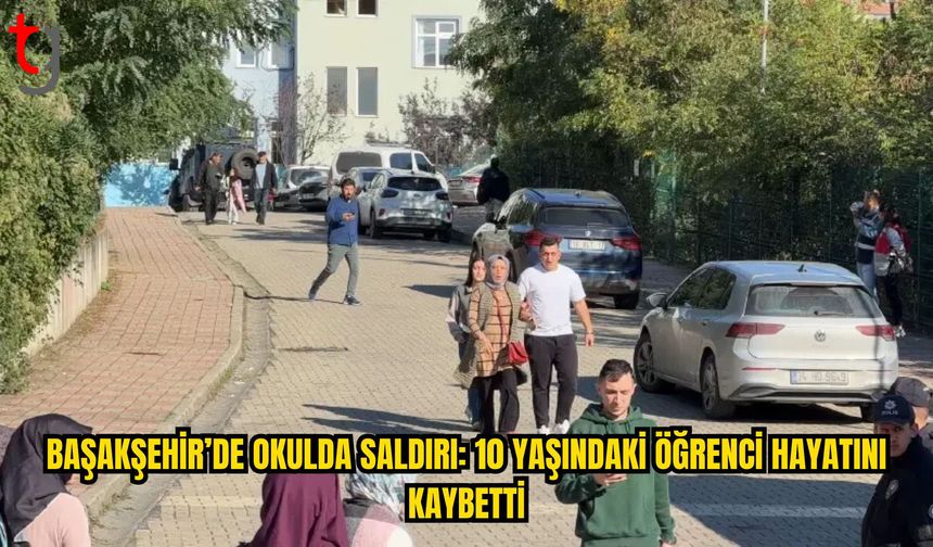 Başakşehir’de Okulda Saldırı: 10 Yaşındaki Öğrenci Hayatını Kaybetti