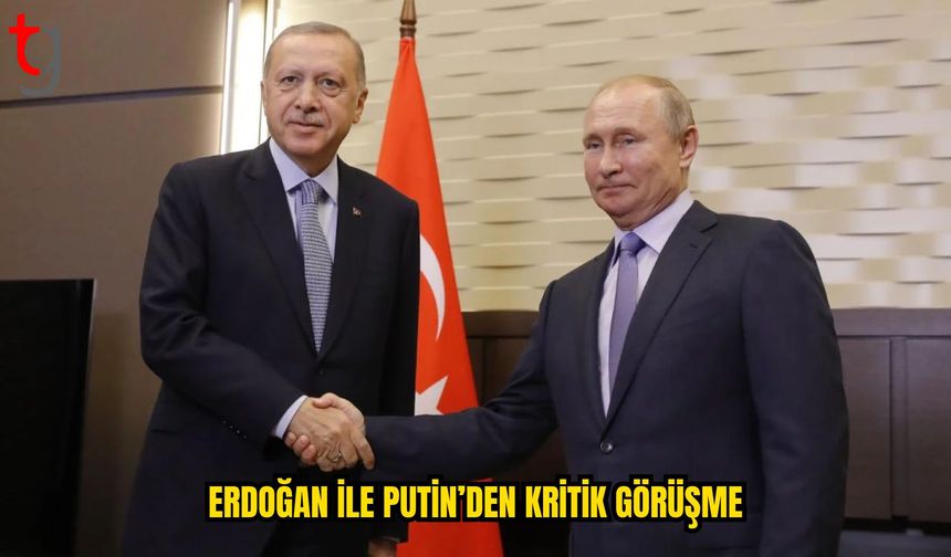 Erdoğan ile Putin Telefonda Görüştü