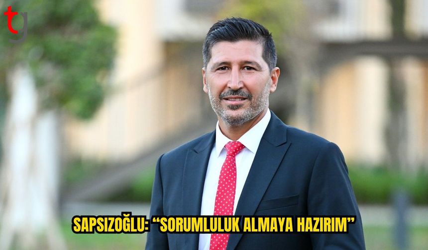SAPIZOĞLU’NDAN ADAYLIK MESAJI: “SORUMLULUK ALMAYA HAZIRIM”
