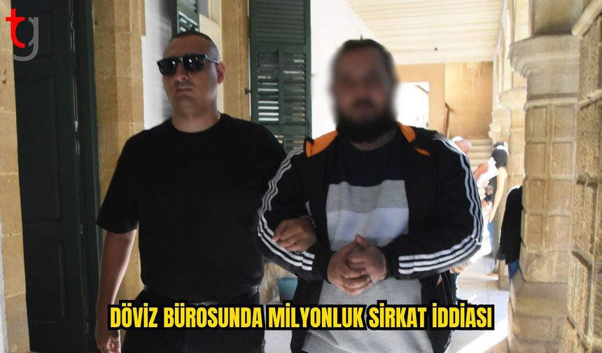 Lefkoşa’da Döviz Bürosunda Müstahdem Tarafından Sirkat İddiası: D.B. Teminatla Serbest