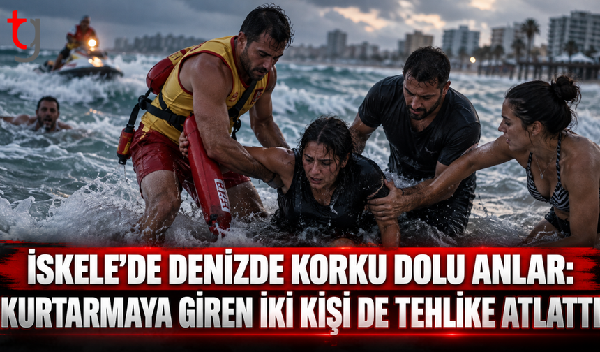 İskele’de denizde korku dolu anlar: Kurtarmaya giren iki kişi de tehlike atlattı