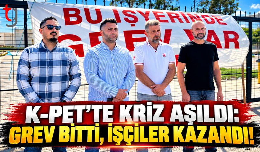 K-PET’TE KRİZ AŞILDI: GREV BİTTİ, İŞÇİLER KAZANDI!
