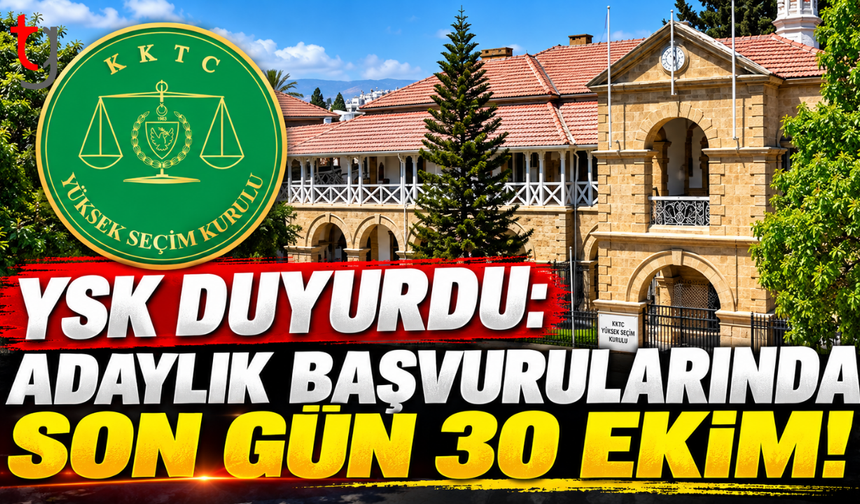 YSK DUYURDU: ADAYLIK BAŞVURULARINDA SON GÜN 30 EKİM!