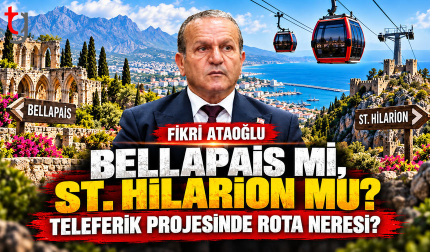 Bellapais mi, St. Hilarion mu? Teleferik Projesinde Rota Neresi?