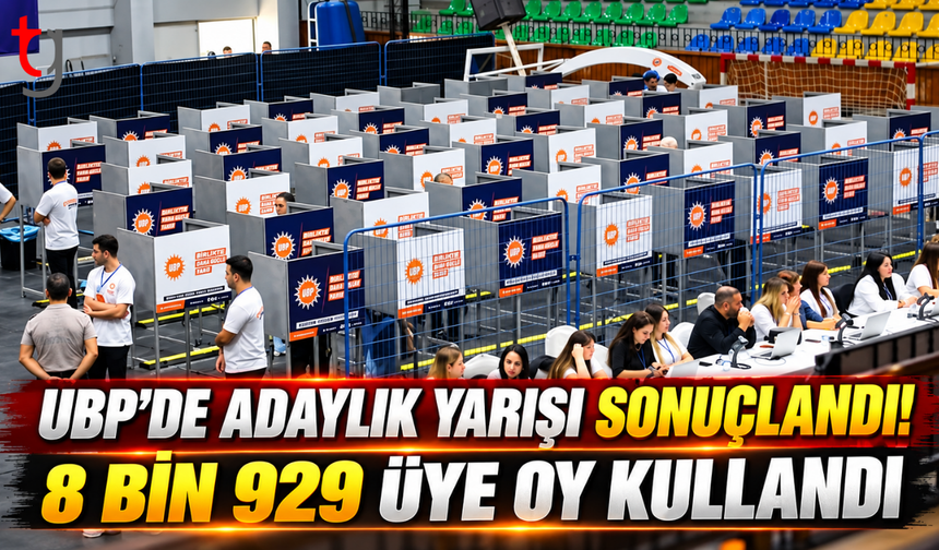 UBP’DE ADAYLIK YARIŞI SONUÇLANDI! 8 BİN 929 ÜYE OY KULLANDI