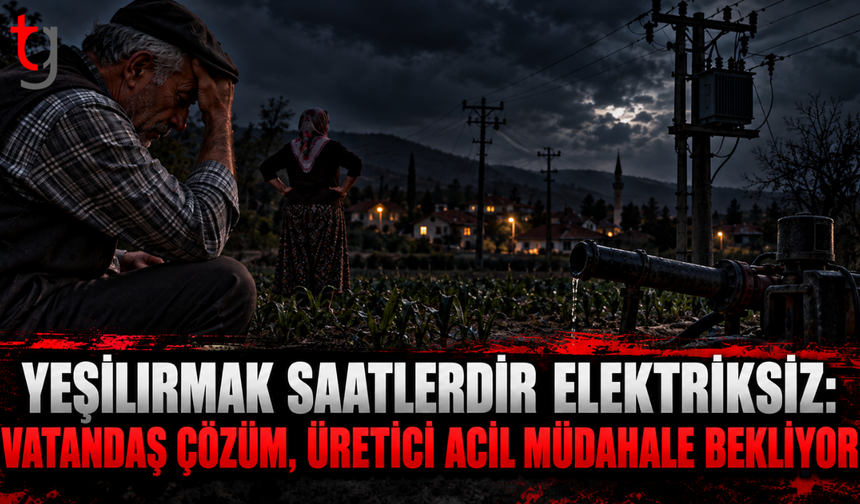 Yeşilırmak saatlerdir elektriksiz: Vatandaş çözüm, üretici acil müdahale bekliyor