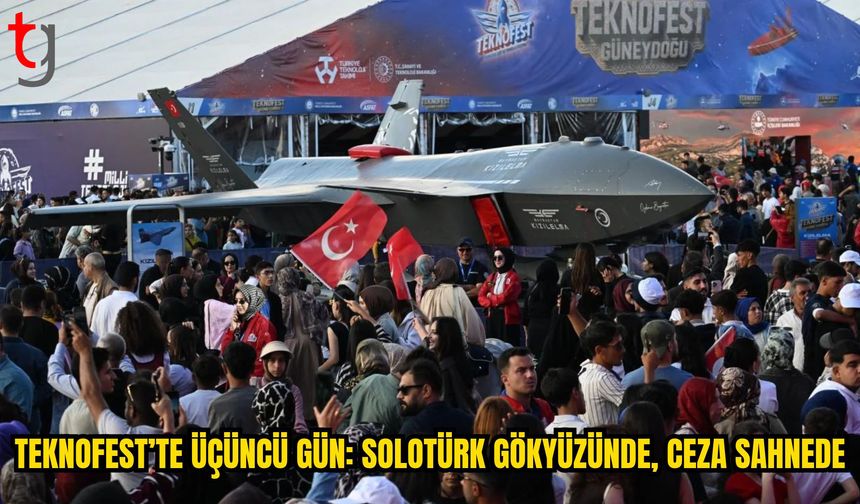 TEKNOFEST Güneydoğu’da Üçüncü Gün Heyecanı