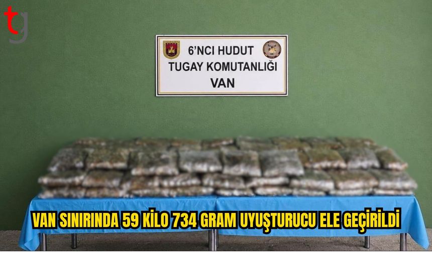 Van Hudut Hattında 59 Kilo 734 Gram Uyuşturucu Ele Geçirildi