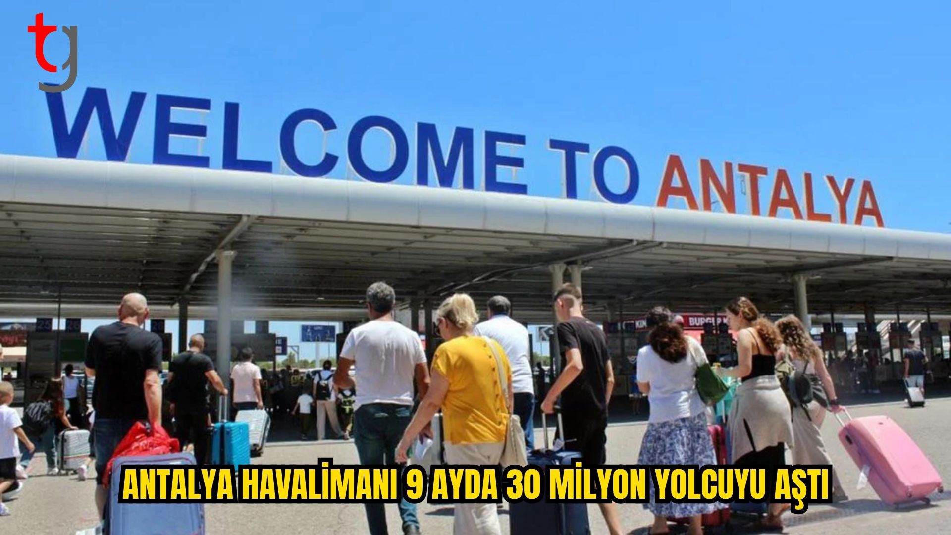 Antalya Havalimanı’nda 9 Ayda 182 Bin Uçuş