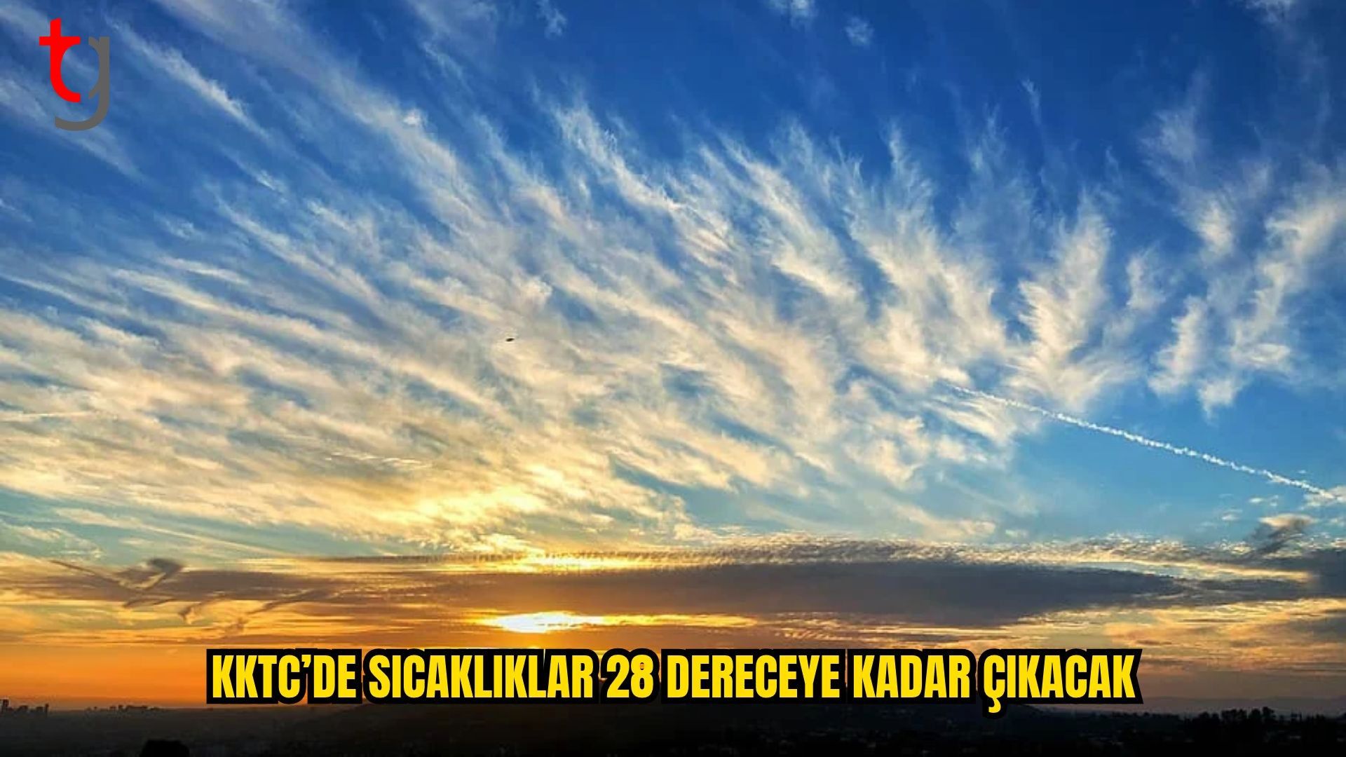 24 EKİM’DE KKTC’DE YAĞIŞ BEKLENMİYOR